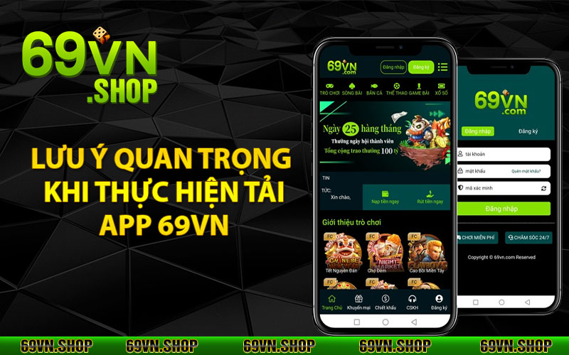 Lưu ý quan trọng khi thực hiện tải app 69Vn
